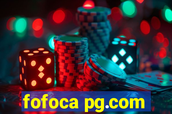 fofoca pg.com